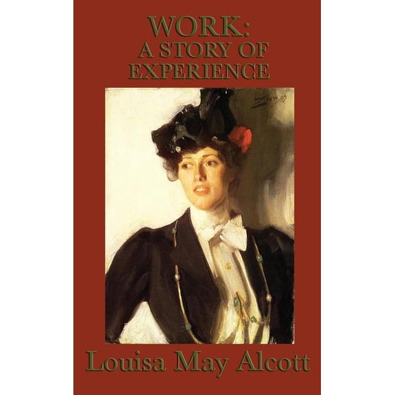 Work: A Story of Experience, (Hardcover)