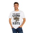 thumbnail image 4 of Humorous Gambler Betting Bluffing Wager Waging Enthusiast Novelty Bet Leisure Stake Risk Taker Luck Player Unisex Garment-Dyed T-shirt, 4 of 4