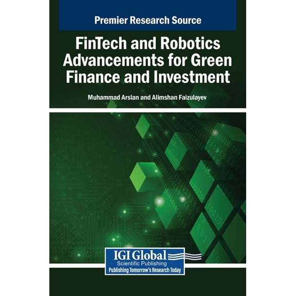 FinTech and Robotics Advancements for Green Finance and Investment, (Hardcover)