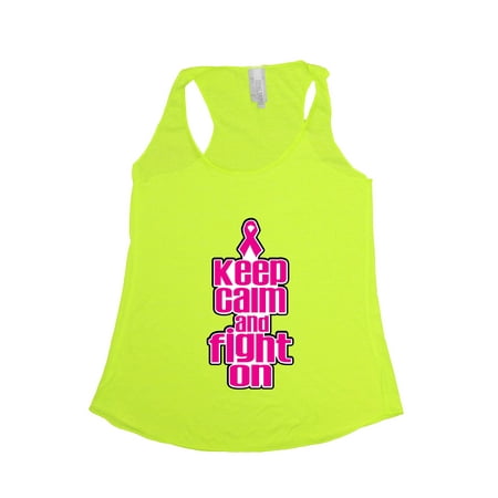 Women's Keep Calm & Fight On Breast Cancer Awareness Tri blend Tank NEON
