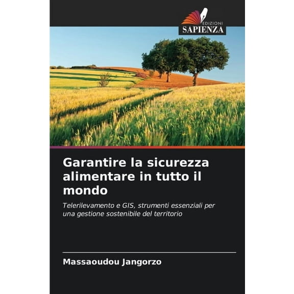 Garantire la sicurezza alimentare in tutto il mondo, (Paperback)