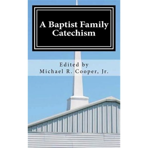 Pre-Owned A Baptist Family Catechism