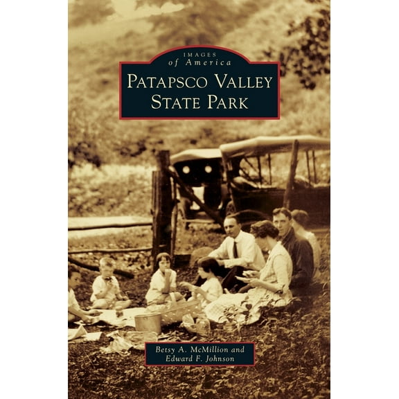 Images of America: Patapsco Valley State Park (Hardcover)