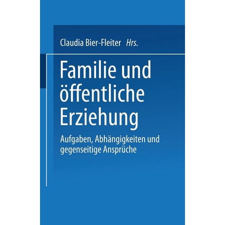 ISBN 9783810030818 product image for Familie Und Öffentliche Erziehung : Aufgaben, Abhängigkeiten Und Gegenseitige An | upcitemdb.com