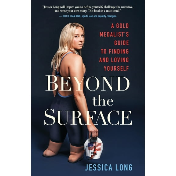 Beyond the Surface: A Gold Medalist's Guide to Finding and Loving Yourself, (Hardcover)