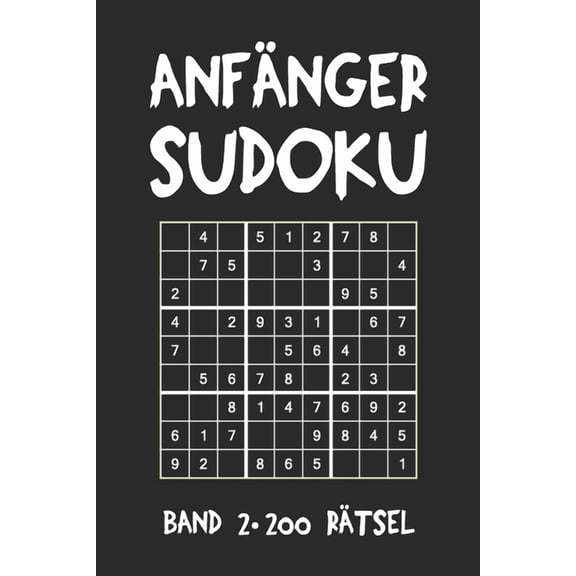 Anfänger Sudoku Band 2 200 Rätsel : Puzzle Rätsel Heft, 9x9, 2 Rätsel pro Seite (Paperback)