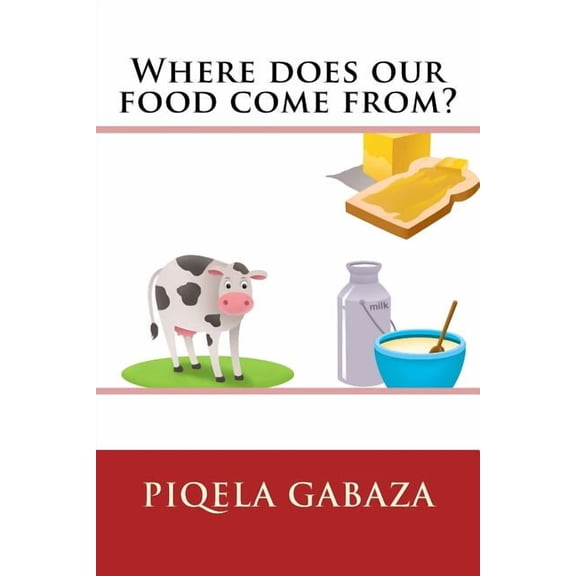 Where Does Our Food Come From?