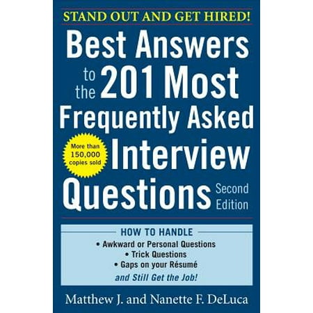 Best Answers to the 201 Most Frequently Asked Interview (Best Trick Questions With Answers)