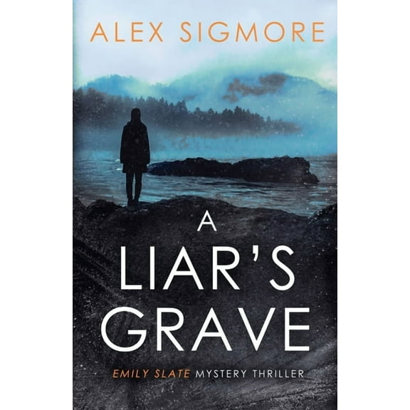 Emily Slate FBI Mystery Thriller A Liar's Grave, Book 8, (Paperback)