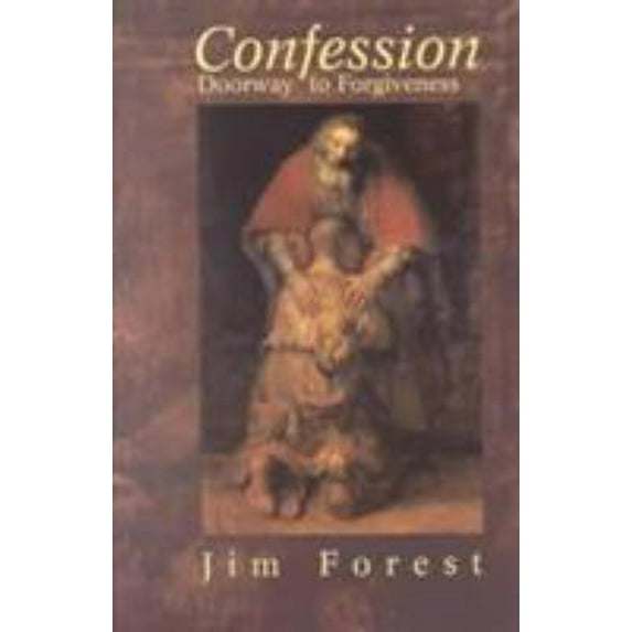 Pre-Owned Confession: Doorway to Forgiveness (Paperback) 1570753865 9781570753862