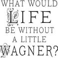 thumbnail image 2 of CafePress - Funny Wagner Music Quote Mug - 11 oz Ceramic Mug - Novelty Coffee Tea Cup, 2 of 3