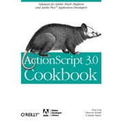 ActionScript 3.0 Cookbook : Solutions for Flash Platform and Flex Application Developers (Paperback)