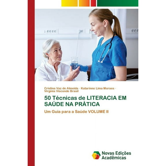 50 Técnicas de LITERACIA EM SAÚDE NA PRÁTICA (Paperback)
