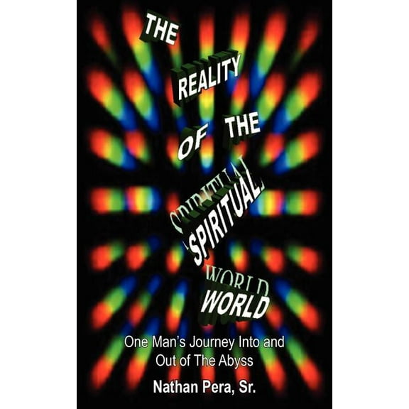 The Reality of the Spiritual World (Paperback)