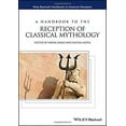thumbnail image 2 of Wiley Blackwell Handbooks to Classical Reception: A Handbook to the Reception of Classical Mythology (Hardcover), 2 of 3