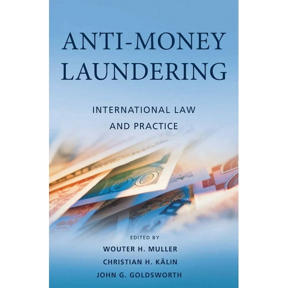Anti-Money Laundering: International Law and Practice, (Hardcover)