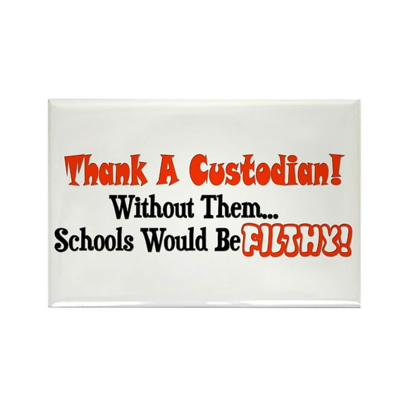 CafePress - Thankacustodian Magnets - Rectangle Magnet, 2"x3" Refrigerator Magnet