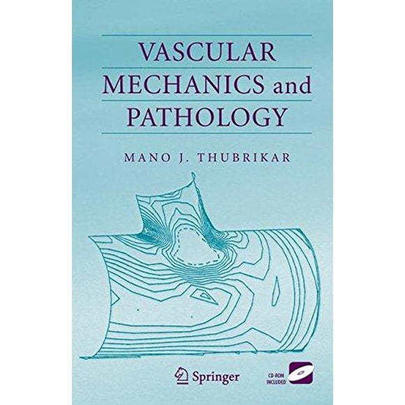 Vascular Mechanics and Pathology