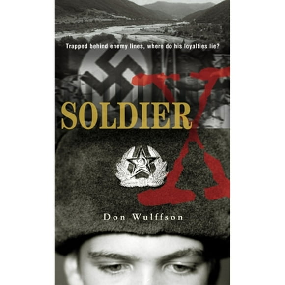 Pre-Owned Soldier X (Paperback 9780142500736) by Don L Wulffson