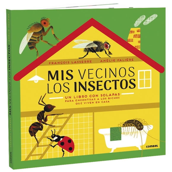 MIS VECINOS LOS INSECTOS COMBEL EDITORIAL