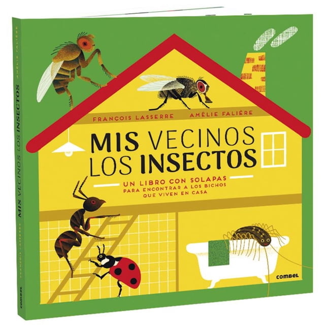 MIS VECINOS LOS INSECTOS COMBEL EDITORIAL