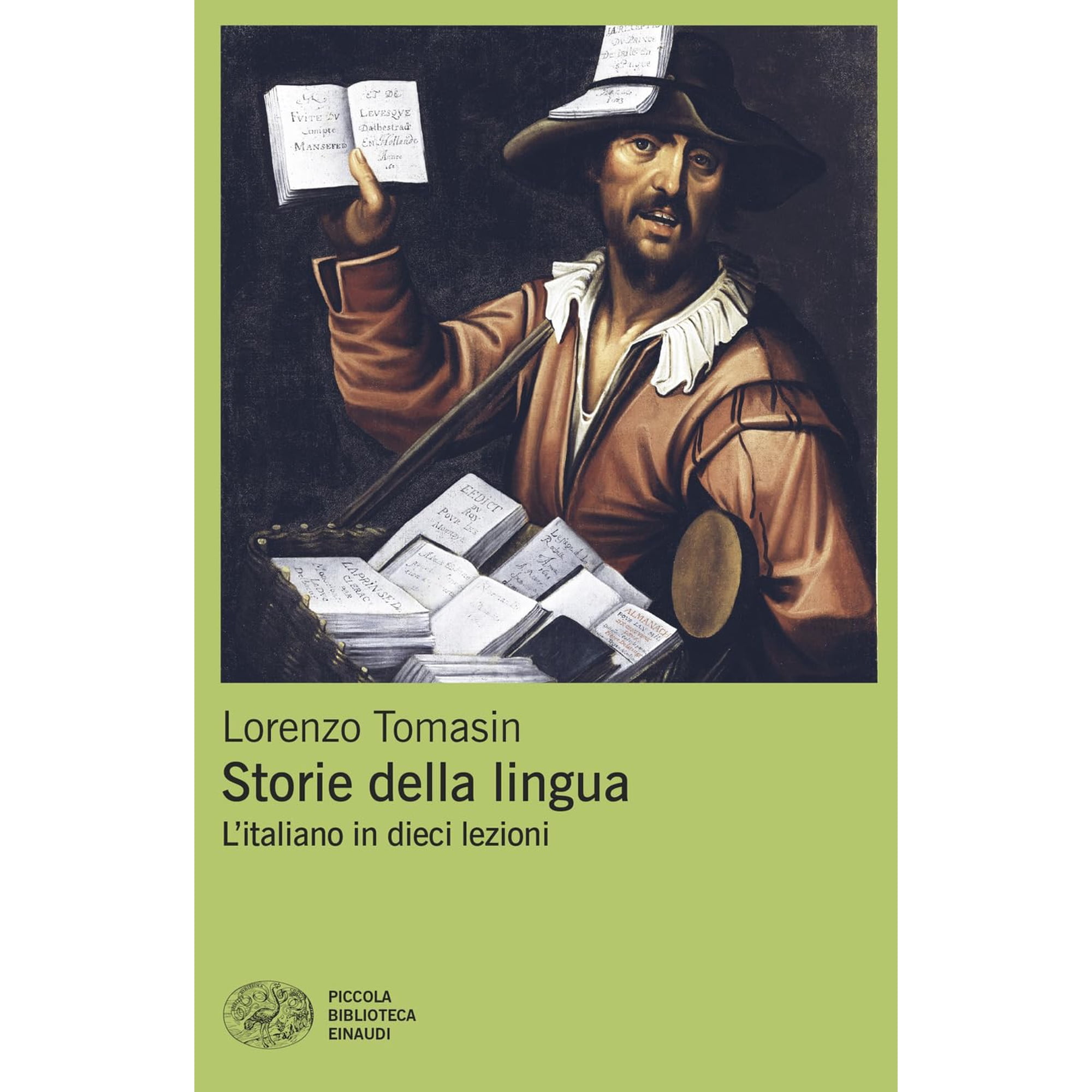 Lorenzo Tomasin Storie della lingua. L italiano in dieci lezioni (Paperback)