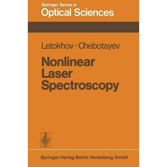 Springer Optical Sciences Nonlinear Laser Spectroscopy, Book 4, (Paperback)