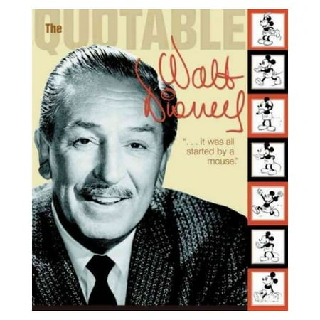 The Quotable Walt Disney