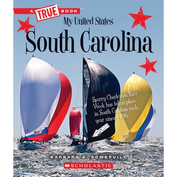 Pre-Owned South Carolina (a True Book: My United States) (Paperback) 053125092X 9780531250921