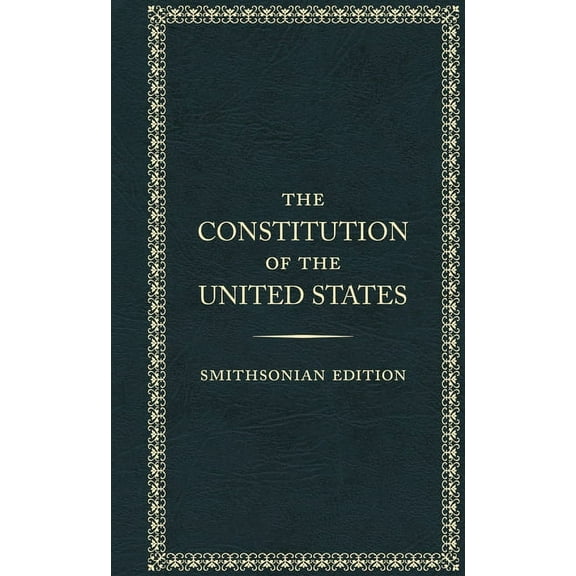 The Constitution of the United States, Smithsonian Edition, (Hardcover)