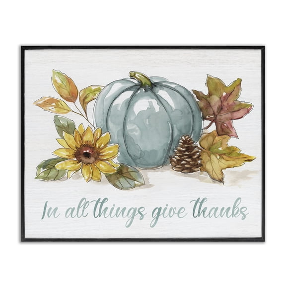 Stupell Industries French Country In All Things Give Thanks Sentiment Blue Pumpkin Black Framed Giclee Art, 14 x 11, by Nan