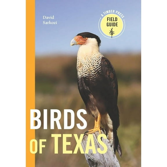Timber Press Field Guide Birds of Texas: A Timber Press Field Guide, (Paperback)