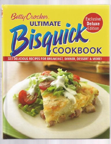 Pre-Owned Betty Crocker Ultimate Bisquick Cookbook 323 Delicious (Hardcover) 1605298166 9781605298160