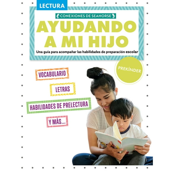 Una GuÃÂa Para Apoyar la Lectura (A Guide Ayudando a Mi Hijo Prescolar (Helping My Child with Reading Pre-Kindergarten), (Paperback)