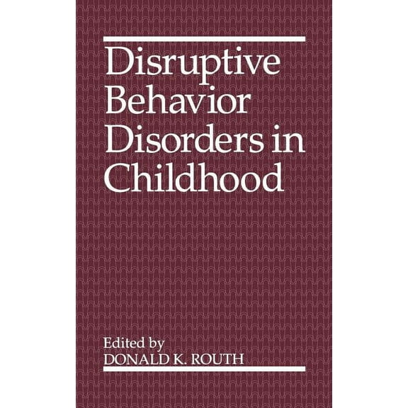 Language of Science Disruptive Behavior Disorders in Childhood, (Hardcover)