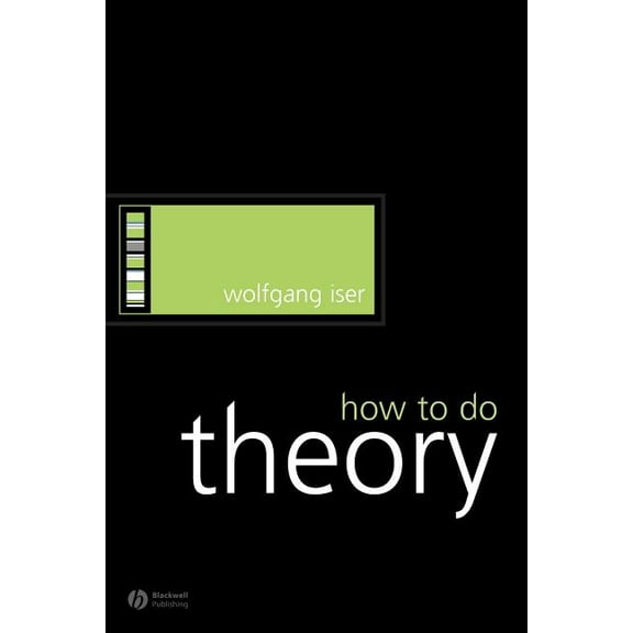 How to Study Literature How to Do Theory, (Paperback)