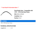 thumbnail image 2 of Front Brake Hose - Compatible with 1972 - 1976 Ford Gran Torino 1973 1974 1975, 2 of 2