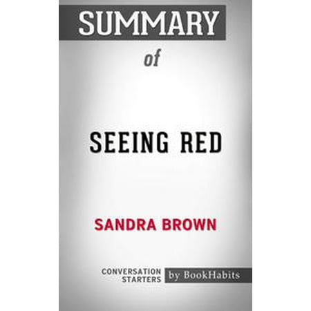 Summary of Seeing Red by Sandra Brown | Conversation Starters -