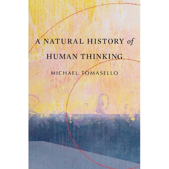 A Natural History of Human Thinking, (Paperback)
