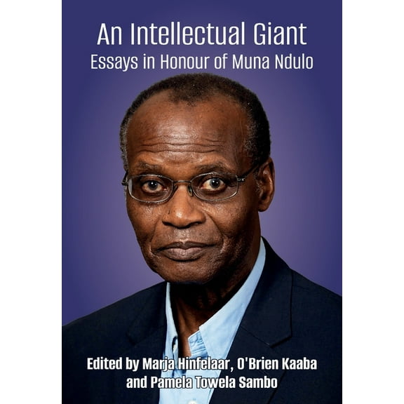 An Intellectual Giant: Essays in Honour of Muna Ndulo, (Paperback)