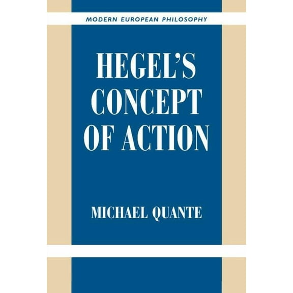 Modern European Philosophy Hegel's Concept of Action, (Hardcover)