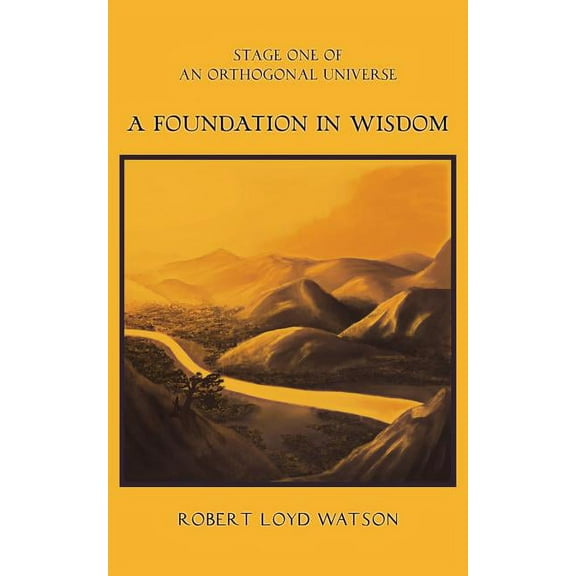 A Foundation in Wisdom (Paperback)