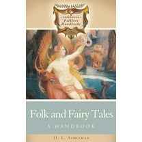 Greenwood Folklore Handbooks Folk and Fairy Tales: A Handbook, (Hardcover)