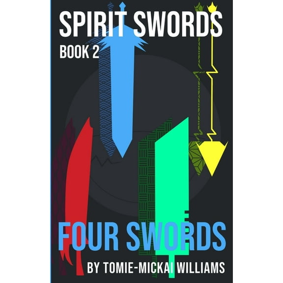 Spirit Swords Book 2: Four Swords, (Paperback)