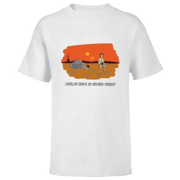 Star Wars Luke Skywalker “Be Home by Second Sunset” Funny - Short Sleeve T-Shirt for Kids - Customized-White