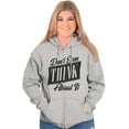 thumbnail image 3 of Dont Even Think About It Attitude Zip Hoodie Sweatshirt Women Brisco Brands L, 3 of 6