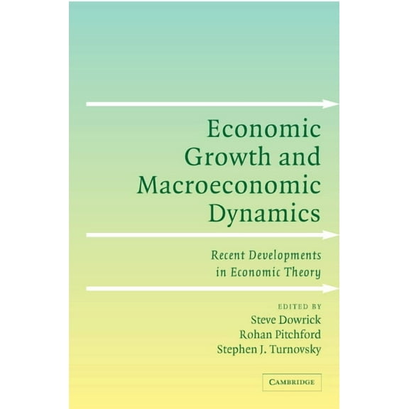 Economic Growth and Macroeconomic Dynamics: Recent Developments in Economic Theory, (Hardcover)