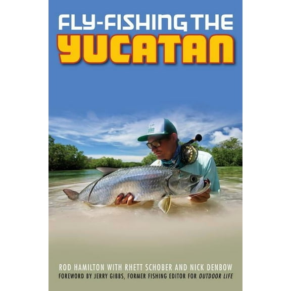 Fly-Fishing the Yucatan (Paperback)