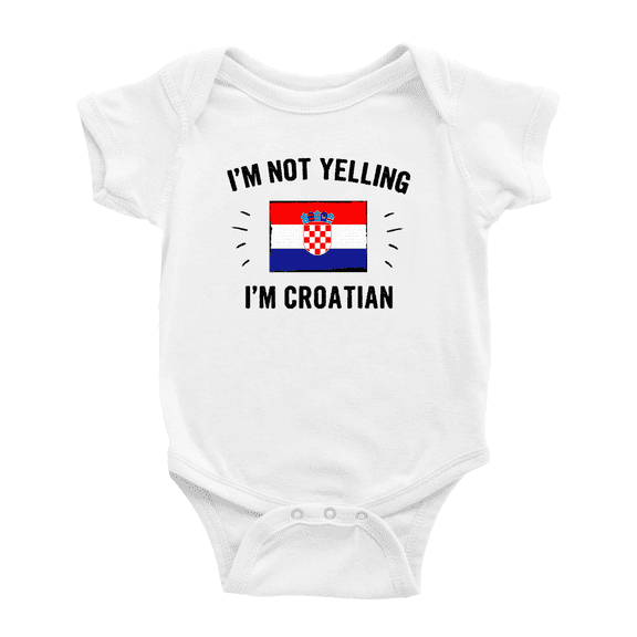 I'm Not Yelling, I'm Croatian Cute Baby Rompers Baby Bodysuit (White, 0-3 Months)