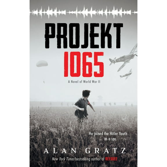 Pre-Owned Projekt 1065: A Novel of World War II (Hardcover) 0545880165 9780545880169